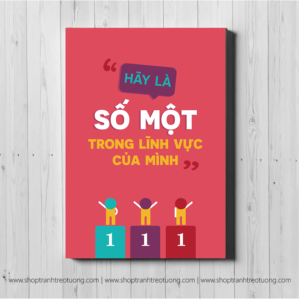 Tranh động lực: Hãy là số một trong lĩnh vực của mình